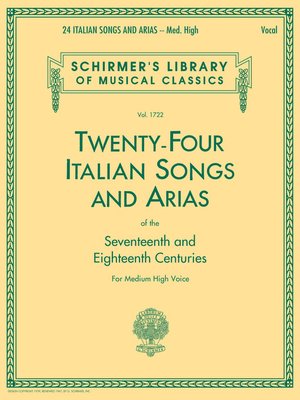 cover image of 24 Italian Songs & Arias--Medium High Voice (Book only)
